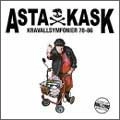 ASTA KASK / KRAVALLSYMFONIER 78-86