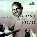JORGE REYES / ホルヘ・レジェス / TRIBUTO A CHANO POZO