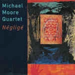 MICHAEL MOORE / マイケル・ムーア / NEGLIGE