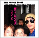 THE MUNZ / ムンズ / 「ライン」＋「ハリウッドのムンズ！」