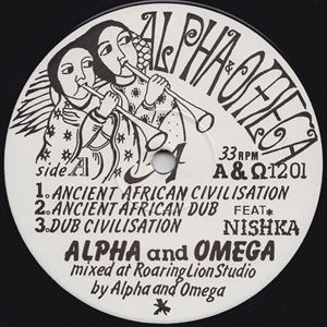 ALPHA & OMEGA (REGGAE) / ANCIENT AFRICAN CIVILISATION