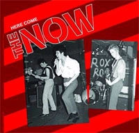 NOW (UK) / ナウ / HERE COME THE NOW