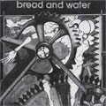 BREAD AND WATER / ブレッドアンドウォーター / BREAD AND WATER