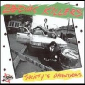 ZODIAC KILLERS / ゾディアックキラーズ / SOCIETY'S OFFENDERS