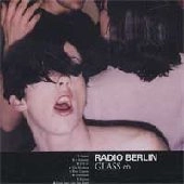 RADIO BERLIN / レディオバーリン / GLASS