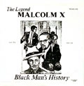 MALCOLM X / BLACK MAN'S HISTORY