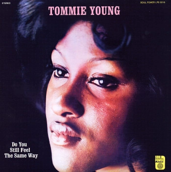 TOMMIE YOUNG / トミー・ヤング / DO YOU STILL FEEL THE SAME WAY