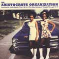 ARISTOCRATS ORGANIZATION / DON'T GO + COMIN' THROUGH PT.2