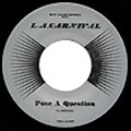 L.A.CARNIVAL / POSE A QUESTION + CAN YOU HUM A TUNE?
