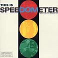 SPEEDOMETER / スピードメーター / THIS IS SPEEDOMETER