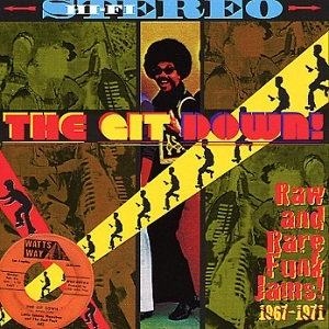 V.A. (GIT DOWN!) / THE GIT DOWN! (RAW AND RARE FUNK JAMS! 1967-1971)(LP)