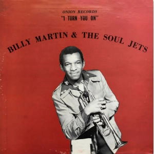 BILLY MARTIN & THE SOUL JETS / I TURN YOU ON(REISSUE)