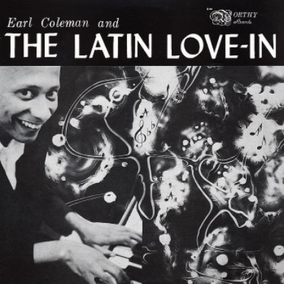 EARL COLEMAN / アール・コールマン / AND THE LATIN LOVE-IN (REISSUE)