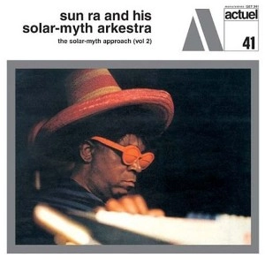 SUN RA (SUN RA ARKESTRA) / サン・ラー / THE SOLAR-MYTH APPROACH VOL.2(180G)