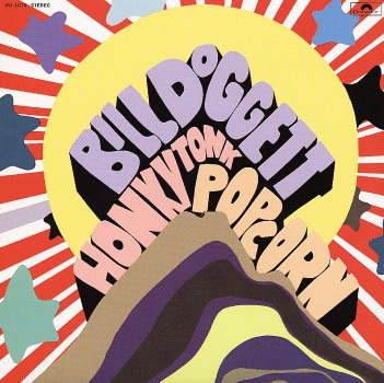 BILL DOGGETT / ビル・ドゲット / HONKY TONK POPCORN
