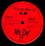 MR.DE' / WHUS UP WHUS UP EP