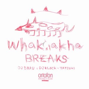 WHAKHAKHA / WHAKHAKHA BREAKS