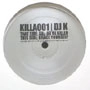 DJ K / KILL OR BE KILLED