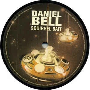 DANIEL BELL / ダニエル・ベル / SQUIRREL BAIT