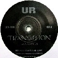 UR / アンダーグラウンド・レジスタンス / TRANSITION ACCAPELLA