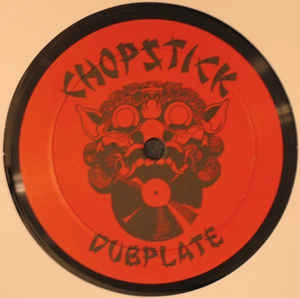 CHOPSTICK DUBPLATE / WOMAN COME GI WE IT
