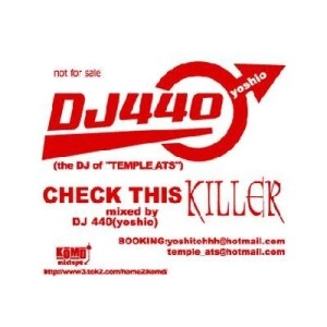 DJ 440 / ＣＨＥＣＫ　ＴＨＩＳ　ＫＩＬＬＥＲ