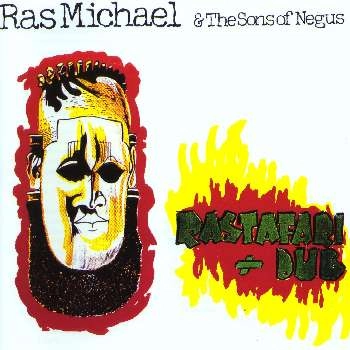 RAS MICHAEL & THE SONS OF NEGUS / ラス・マイケル・アンド・ザ・サンズ・オブ・ニガス / RASTAFARI+DUB