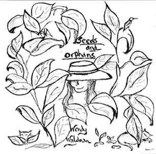 WENDY WALDMAN / ウェンディ・ウォルドマン / SEEDS & ORPHANS (CD-R)