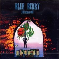 BLUE BERRY (BLACK MOB ADDICT) / ジャム・セッション　＃１