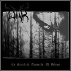 WAR / ウォー / EX TENEBRIS NASCERIS UT DELEAS