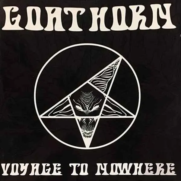 GOATHORN / VOYAGE TO NOWHERE