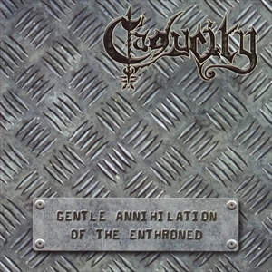 CADUCITY / GENTLE ANNIHILATION OF THE ENTHRONED