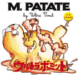 ULTRA VOMIT / ウルトラ・ボミット / M.PATATE