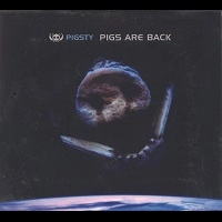 PIGSTY / PIGS ARE BACK<DIGI>