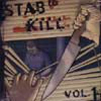 V.A. / STAB TO KILL VOL.1-THE STAB AND KILL COMPI
