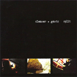 CLEANER : GANTZ / Cleaner + Gantz Split