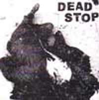 DEAD STOP / デッドストップ / DEAD STOP