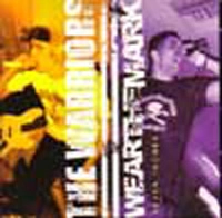 WARRIORS:WEAR THE MARK / ウォリアーズ：ウェアーザマーク / SEVEN INCHES