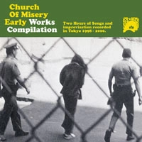CHURCH OF MISERY / チャーチ・オブ・ミザリー / ＥＡＲＬＹ　ＷＯＲＫＳ　ＣＯＭＰＩＬＡＴ