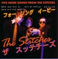 STITCHES / スティッチーズ / FIVE MORE SONGS FROM THE STITCHES