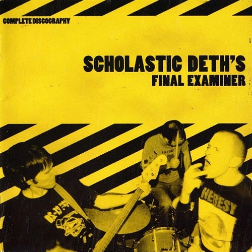 SCHOLASTIC DETH / FINAL EXAMINER