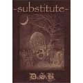 D.S.B / ディーエスビー / ＳＵＢＳＴＩＴＵＴＥ