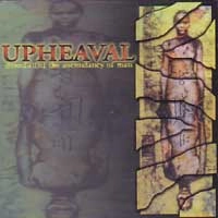 UPHEAVAL / アップヒーヴァル / DOWNFALL OF THE ASCENDANCY OF MAN