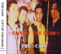 CAIN / カイン / ＣＩＴＹＯＦＴＨＥＤＥＡＤ