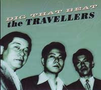 TRAVELLERS / トラヴェラーズ / ＤＩＧＴＨＡＴＢＥＡＴ