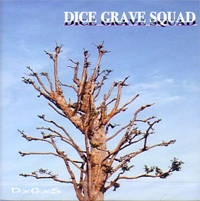 DICE GRAVE SQUAD / ダイスグレイブスクワット / Ｄ×Ｇ×Ｓ