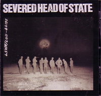 SEVERED HEAD OF STATE / セヴァードヘッドオブステイト / SEVERED HEAD OF STATE