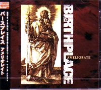 BIRTHPLACE / バースプレイス / AMELIORATE