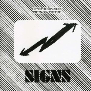 PETER BROTZMANN / ペーター・ブロッツマン / SIGNS