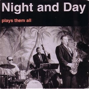 NIGHT AND DAY / PLAYS THEM ALL